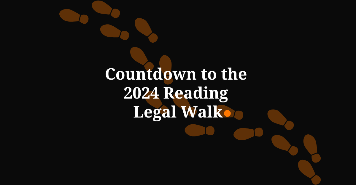 Countdown to the 2024 Reading Legal Walk