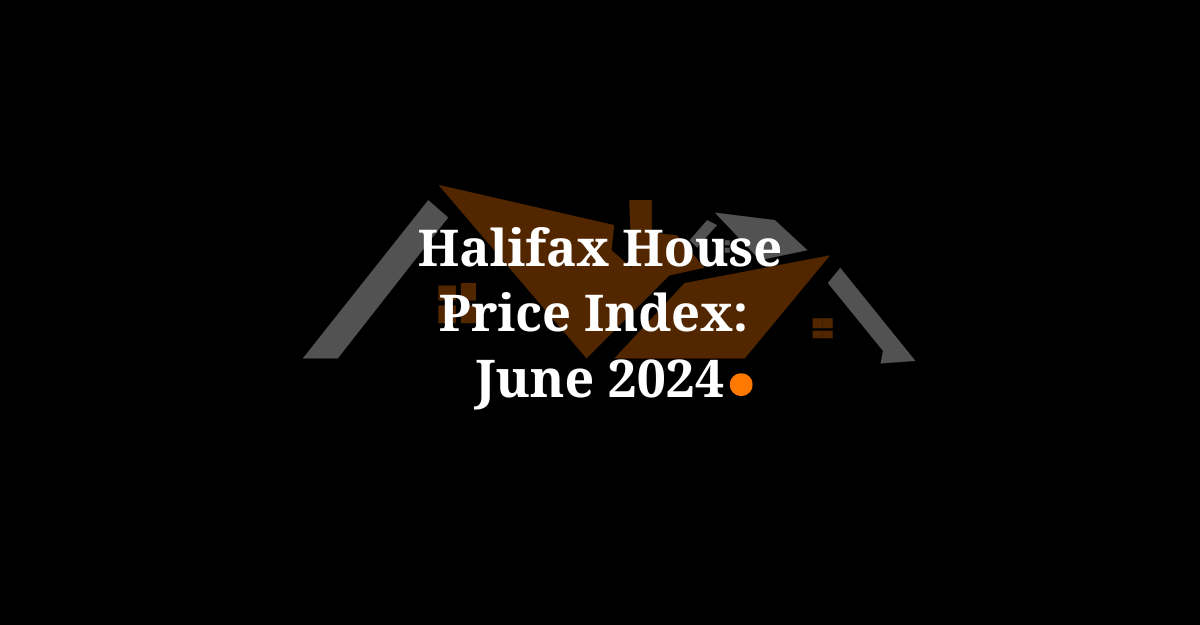 Halifax House Price Index: June 2024