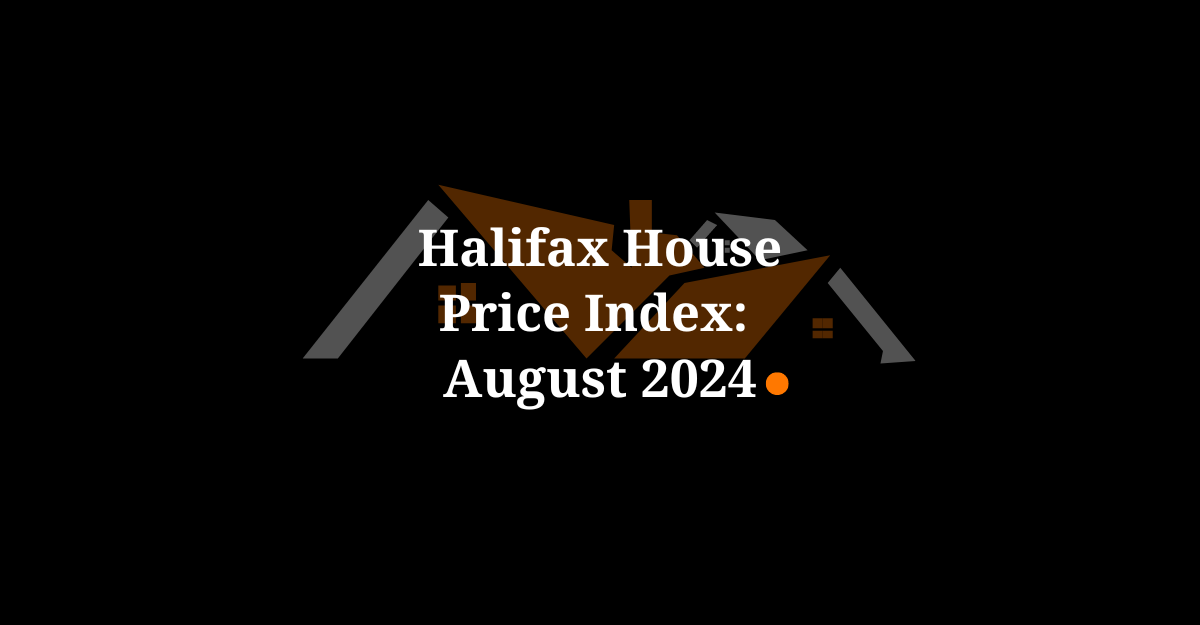 Halifax House Price Index: August 2024